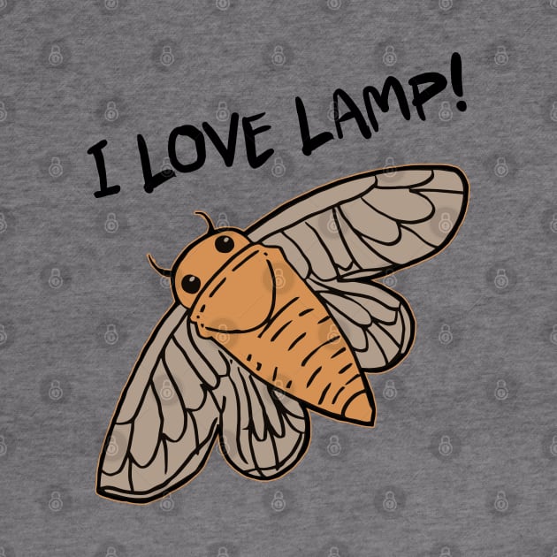 I Love Lamp // Moth To a Flame Funny Design by darklordpug